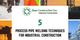 5 Process Pipe Welding Techniques for Industrial Construction